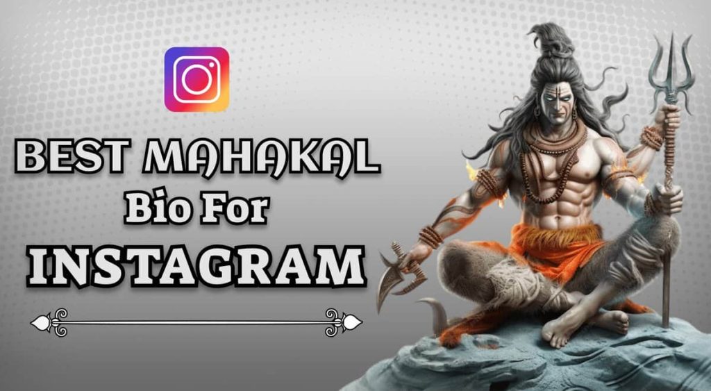 Mahakal Bio For Instagram