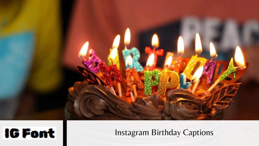 Instagram Birthday Captions