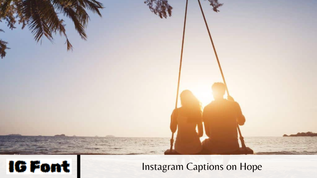 Instagram Captions on Hope