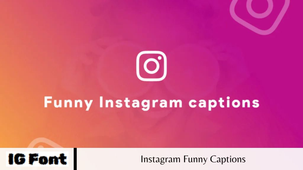 Instagram Funny Captions